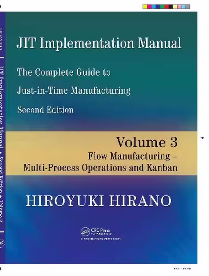 󾕇 دانلود کتاب The Complete Guide To Just-In-Time Manufacturing Flow Manufacturing - Multi-Process Ope, 2009 - دانلود کتاب های دانشگاهی