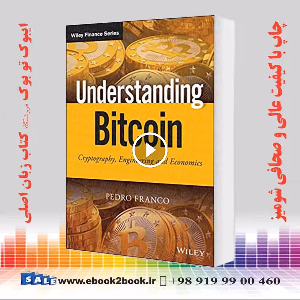 Understanding Bitcoin: Cryptography, Engineering and Economics