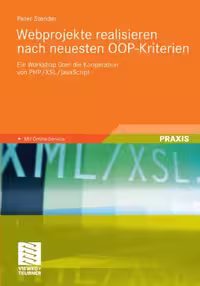 خرید و دانلود نسخه کامل کتاب Webprojekte realisieren nach neuesten OOP-Kriterien: Ein Workshop über die Kooperation von PHP XSL JavaScript