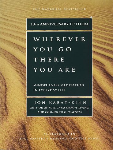 Wherever You Go, There You Are  هرجا بری اونجایی اثر جون کابات زین
