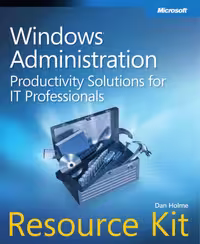 خرید و دانلود نسخه کامل کتاب Windows Administration Resource Kit: Productivity Solutions for IT Professionals