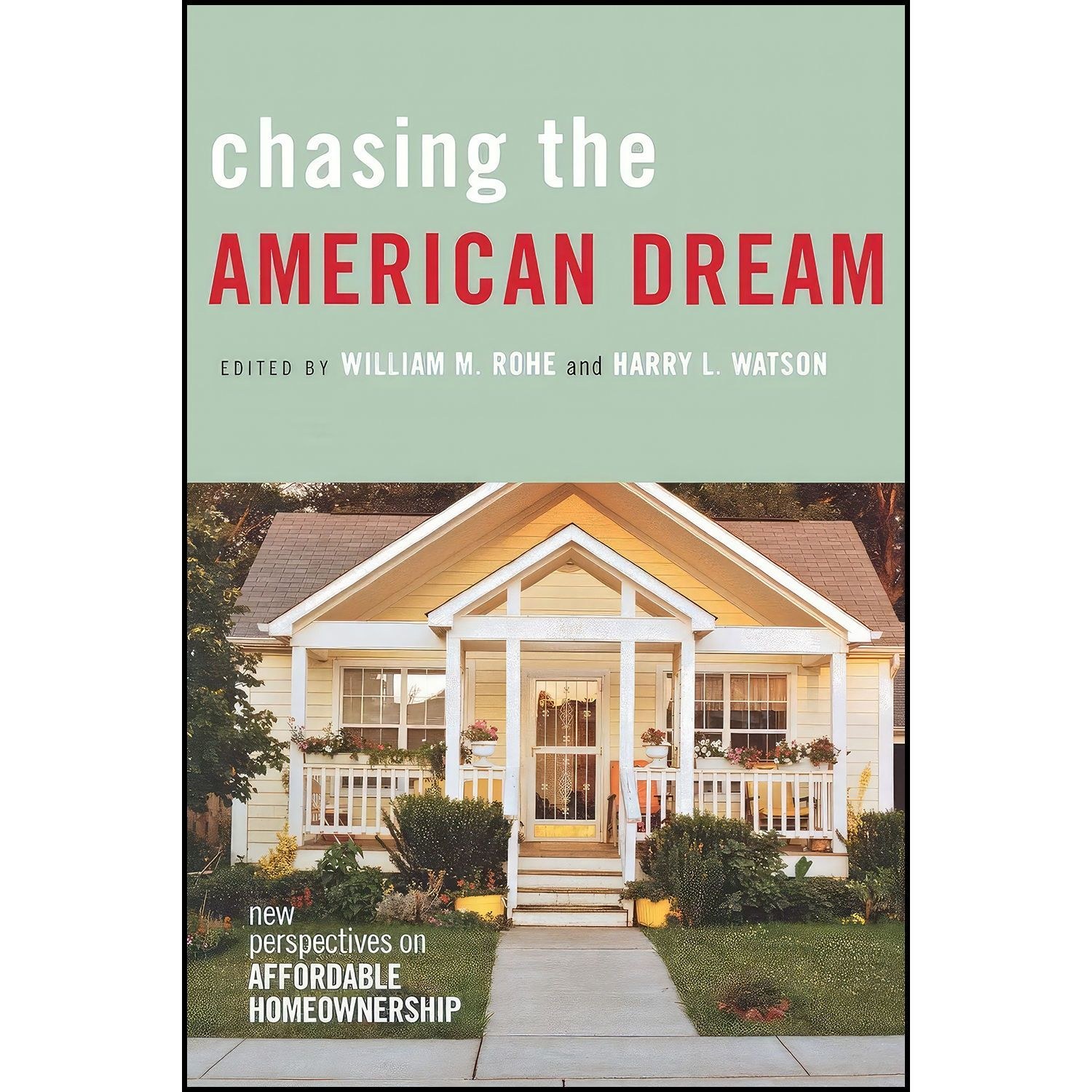 کتاب زبان اصلی Chasing the American Dream اثر William M Rohe and Harry L Watson