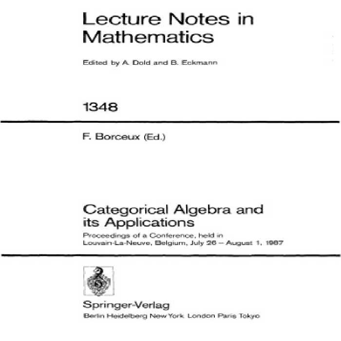 خرید و دانلود نسخه کامل کتاب Categorical Algebra and its Applications. Proc. conf. Louvain-La-Neuve, 1987