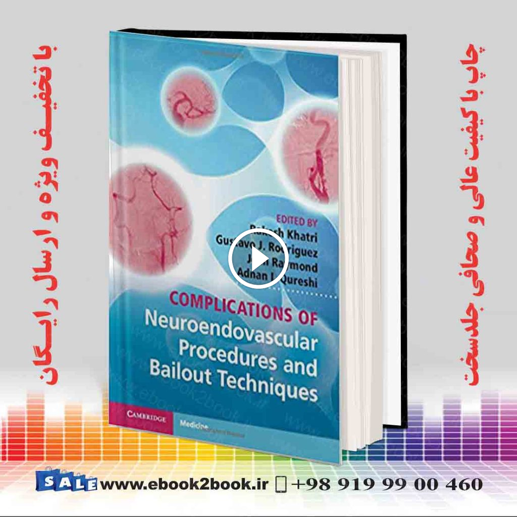 Complications of Neuroendovascular Procedures and Bailout Techniques