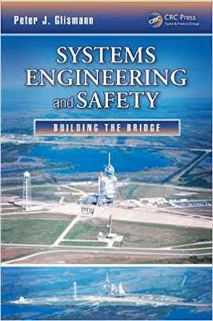 [PDF] دانلود کتاب Systems Engineering And Safety - Building The Bridge, 2013