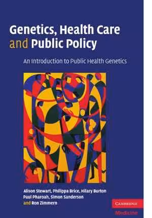 [PDF] دانلود کتاب Genetics, Health Care And Public Policy - An Introduction To Public Health Genetics, 2007