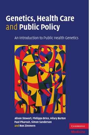 [PDF] دانلود کتاب Genetics, Health Care And Public Policy - An Introduction To Public Health Genetics, 2007