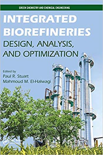 󾕇 دانلود کتاب Integrated Biorefineries Design Analysis and Optimization - دانلود کتاب های دانشگاهی