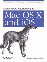 خرید و دانلود نسخه کامل کتاب Concurrent Programming in Mac OS X and iOS: Unleash Multicore Performance with Grand Central Dispatch