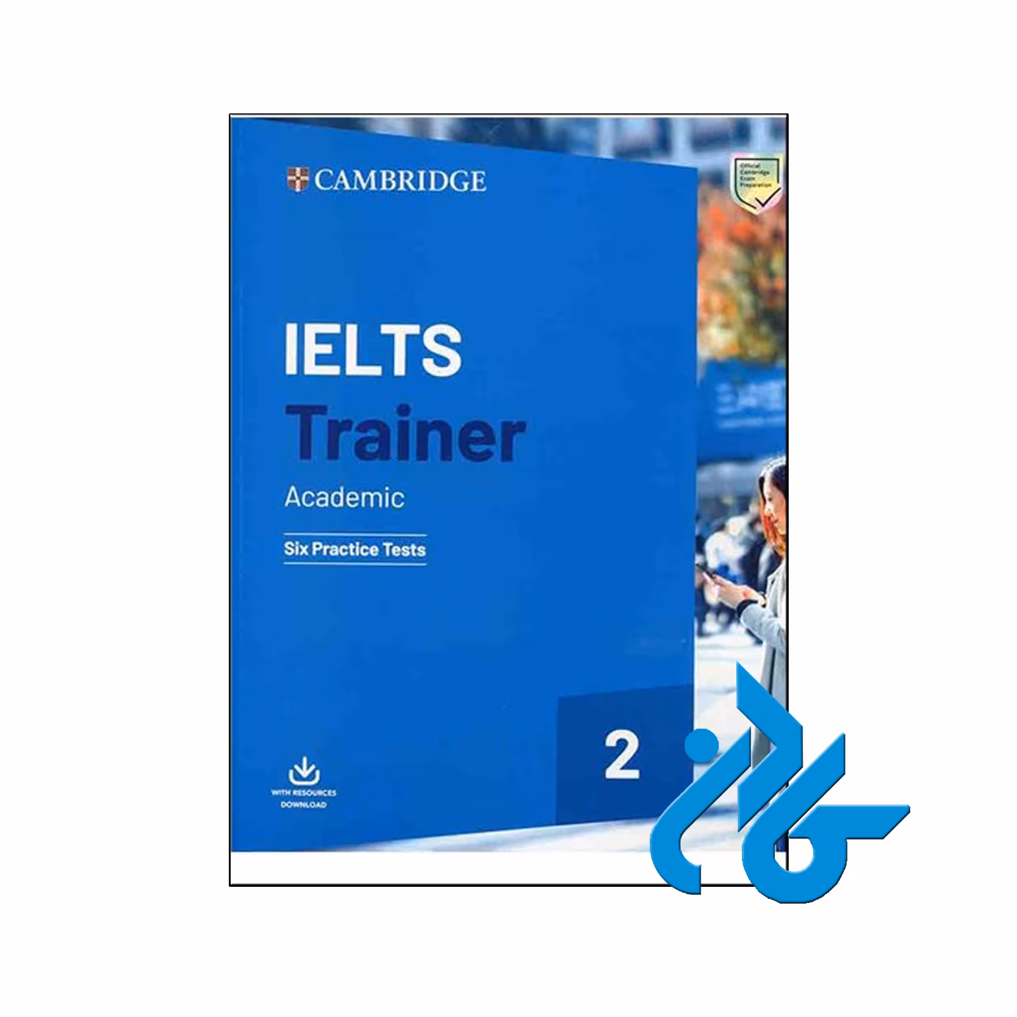 Cambridge Ielts Trainer 2 Academic 2019 | تا 50% تخفیف | فروشگاه کــادن