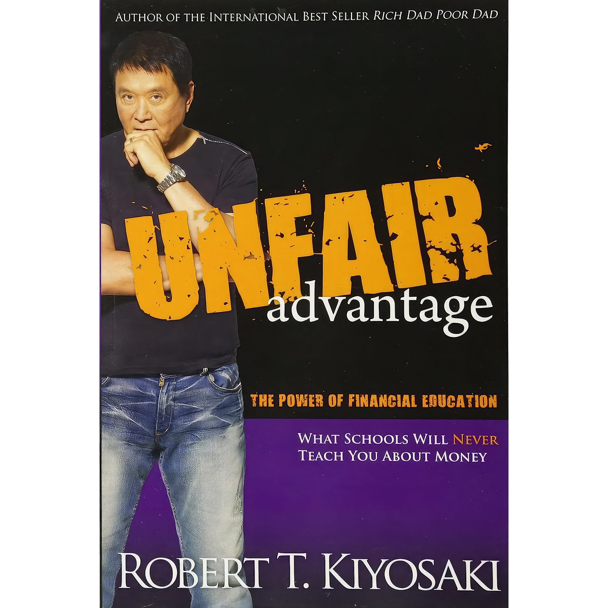 کتاب Unfair Advantage اثر Robert T. Kiyosaki انتشارات Plata Publishing