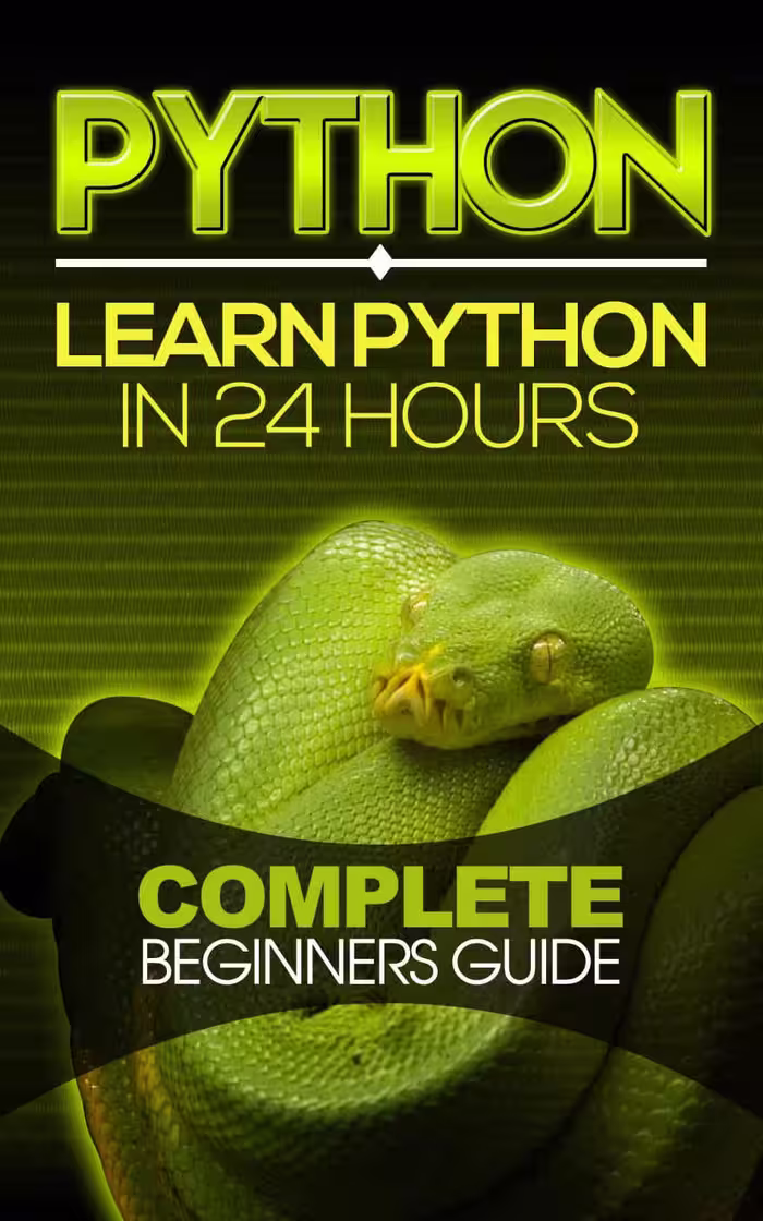 خرید و دانلود نسخه کامل کتاب Python: Learn Python in 24 Hours: Complete Beginners Guide