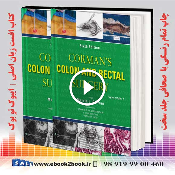 Corman’s Colon and Rectal Surgery Sixth Edition