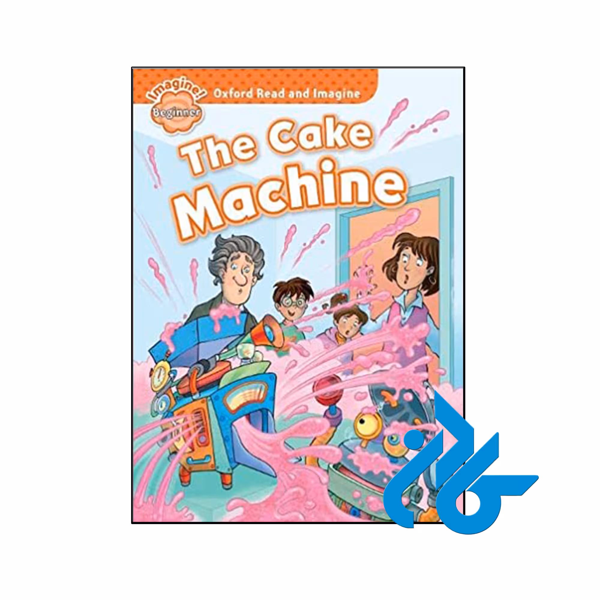 کتاب Oxford Read and Imagine Beginner The Cake Machine