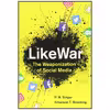 کتاب LikeWar اثر P. W. Singer and Emerson T. Brooking انتشارات Eamon Dolan/Houghton Mifflin Harcourt