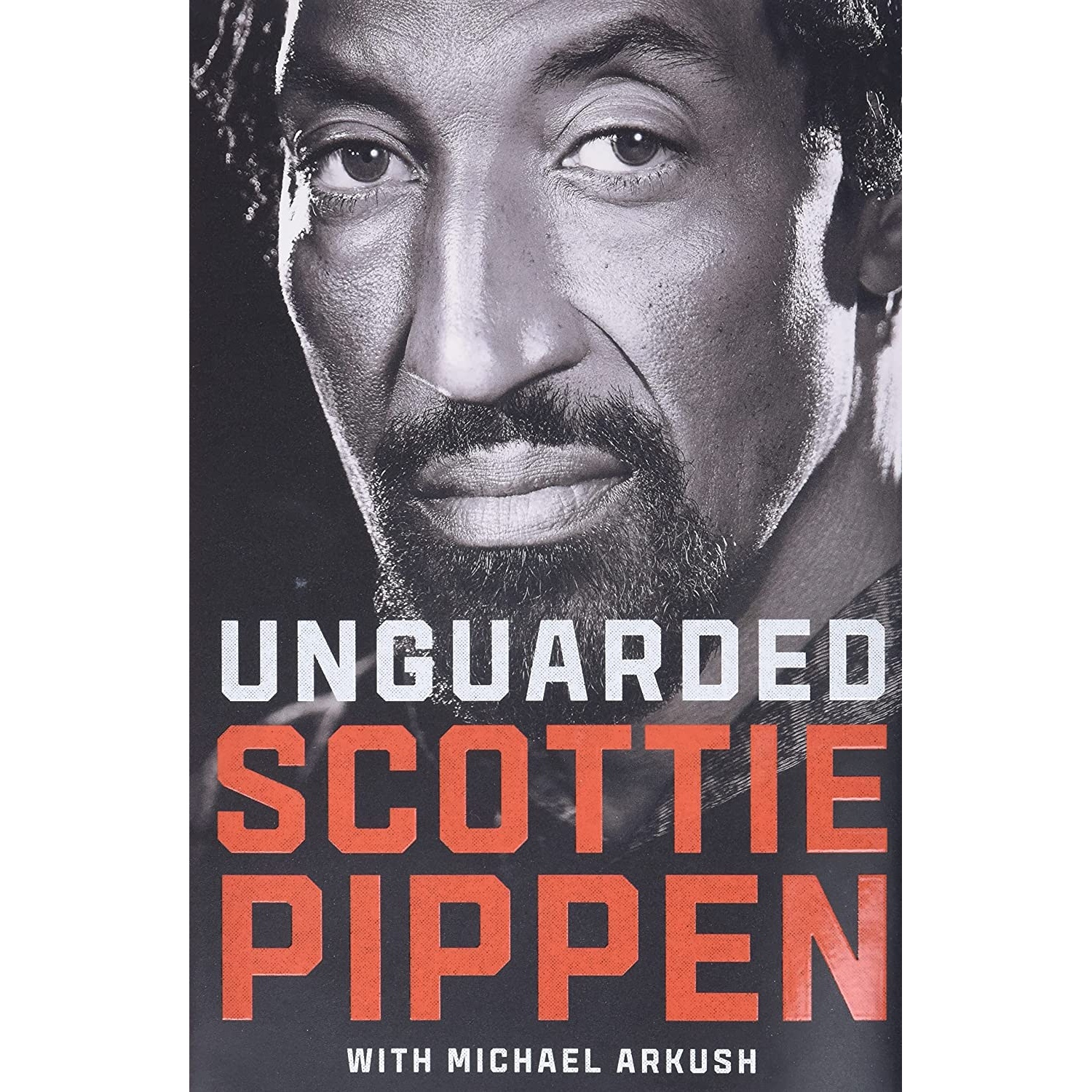 کتاب Unguarded اثر Scottie Pippen and Michael Arkush انتشارات Atria Books