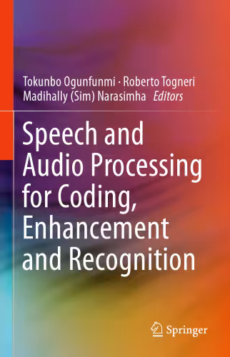 خرید و دانلود نسخه کامل کتاب Speech and Audio Processing for Coding, Enhancement and Recognition