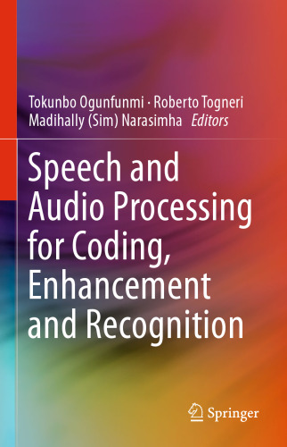 خرید و دانلود نسخه کامل کتاب Speech and Audio Processing for Coding, Enhancement and Recognition