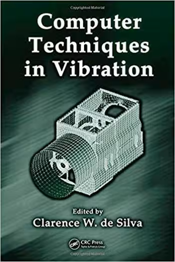 󾕇 دانلود کتاب de Silva C. W., Computer Techniques in Vibration, 2007 - دانلود کتاب های دانشگاهی