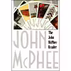 کتاب The John McPhee Reader اثر John McPhee and William L. Howarth انتشارات Farrar, Straus and Giroux