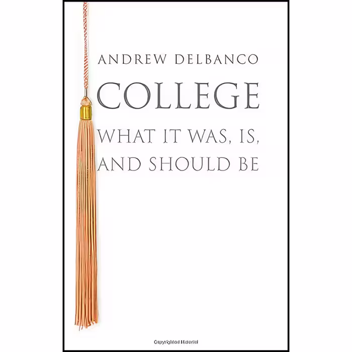 کتاب زبان اصلی College اثر Andrew Delbanco