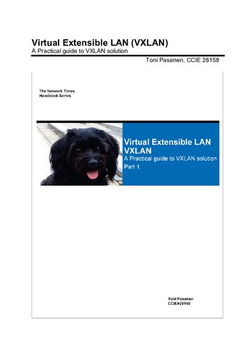 خرید و دانلود نسخه کامل کتاب Virtual Extensible LAN (VXLAN): A Practical guide to VXLAN solution