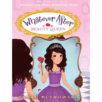 کتاب زبان اصلی Beauty Queen Whatever After    اثر Sarah Mlynowski