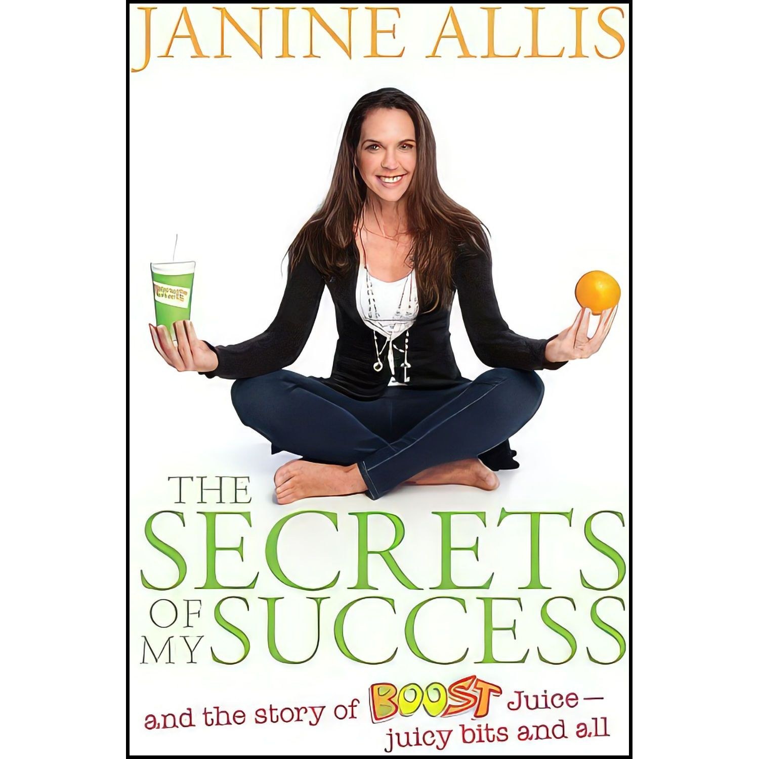 کتاب زبان اصلی The Secrets of My Success اثر Janine Allis