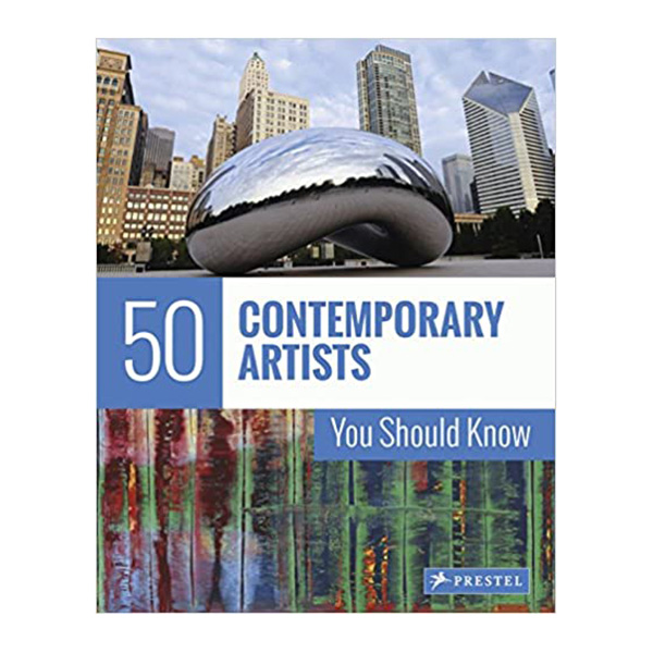 کتاب 50 Contemporary Artists You Should Know اثر Christiane Weidemann انتشارات Prestel