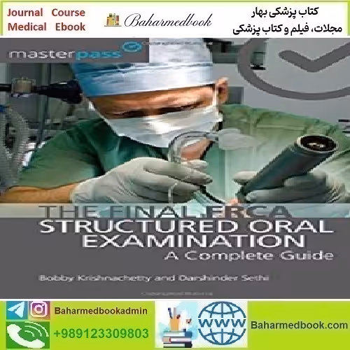 The Final FRCA Structured Oral Examination A Complete Guide