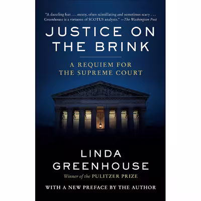 کتاب Justice on the Brink اثر Linda Greenhouse انتشارات Random House Trade