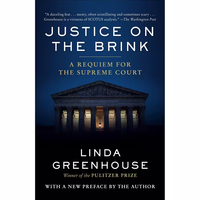 کتاب Justice on the Brink اثر Linda Greenhouse انتشارات Random House Trade