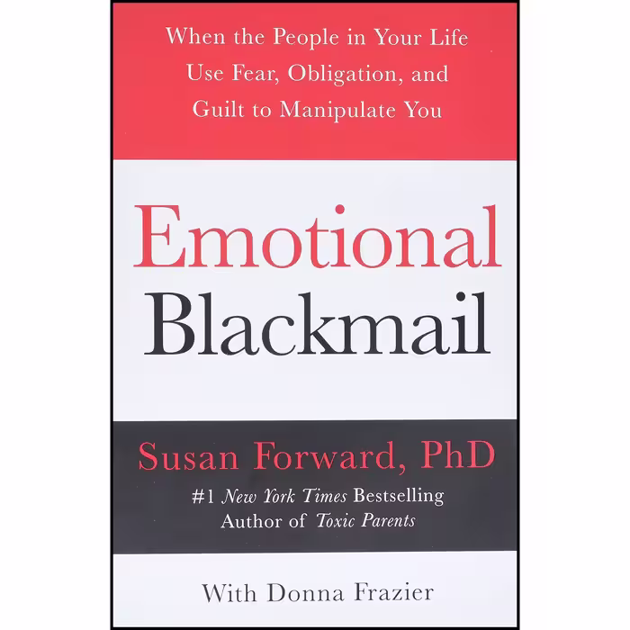 کتاب Emotional Blackmail اثر Susan Forward and Donna Frazier انتشارات HarperAudio