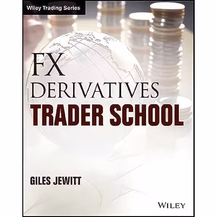 کتاب زبان اصلی FX Derivatives Trader School  اثر Giles Jewitt