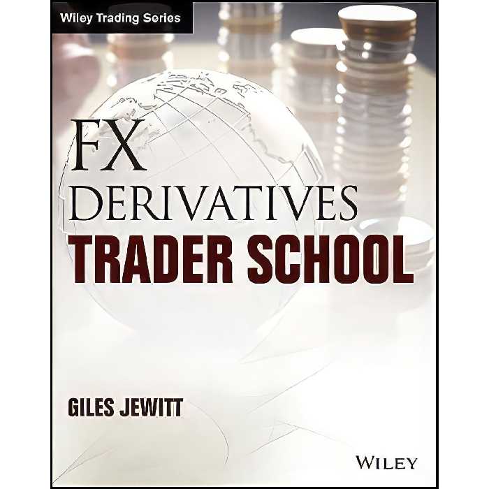 کتاب زبان اصلی FX Derivatives Trader School  اثر Giles Jewitt