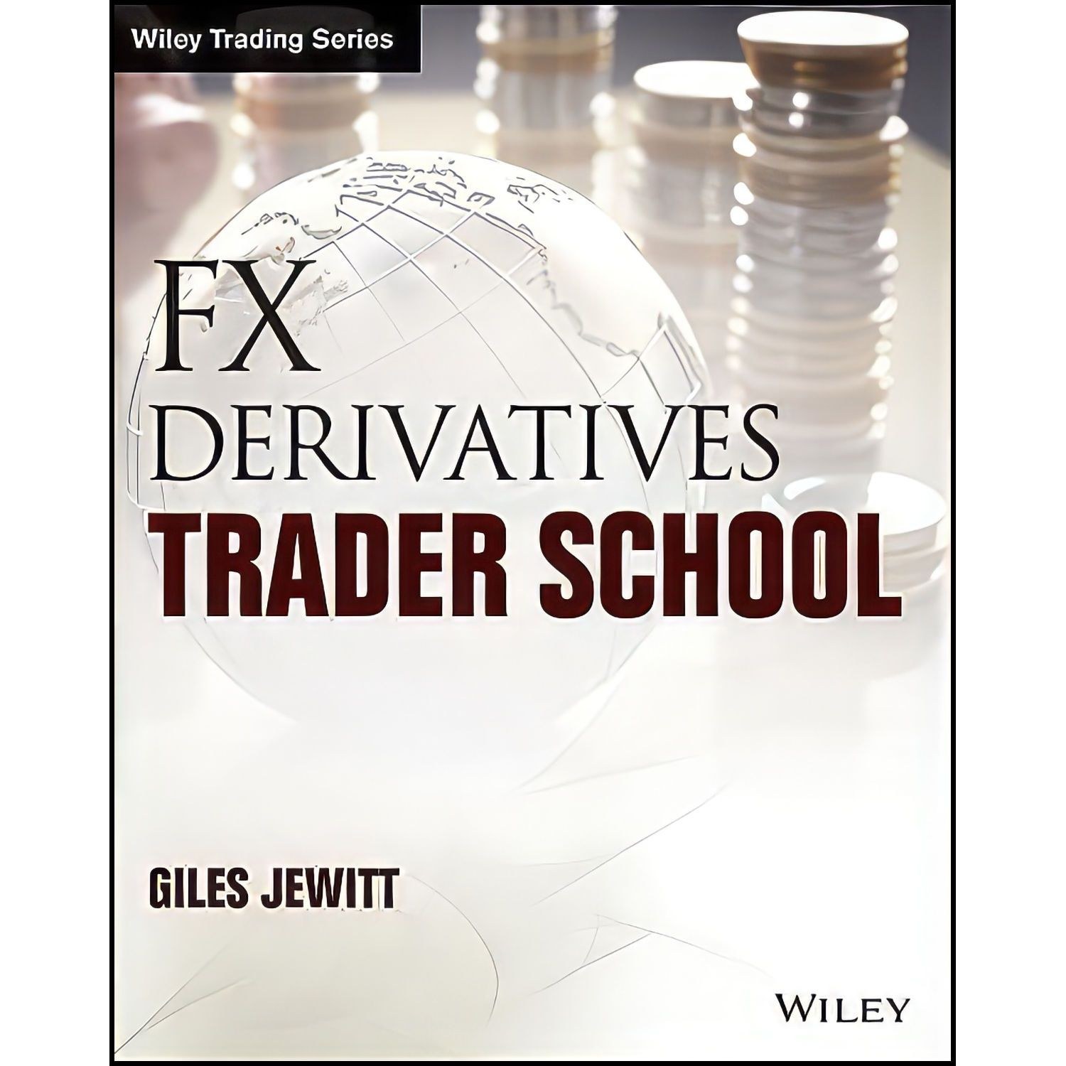 کتاب زبان اصلی FX Derivatives Trader School اثر Giles Jewitt