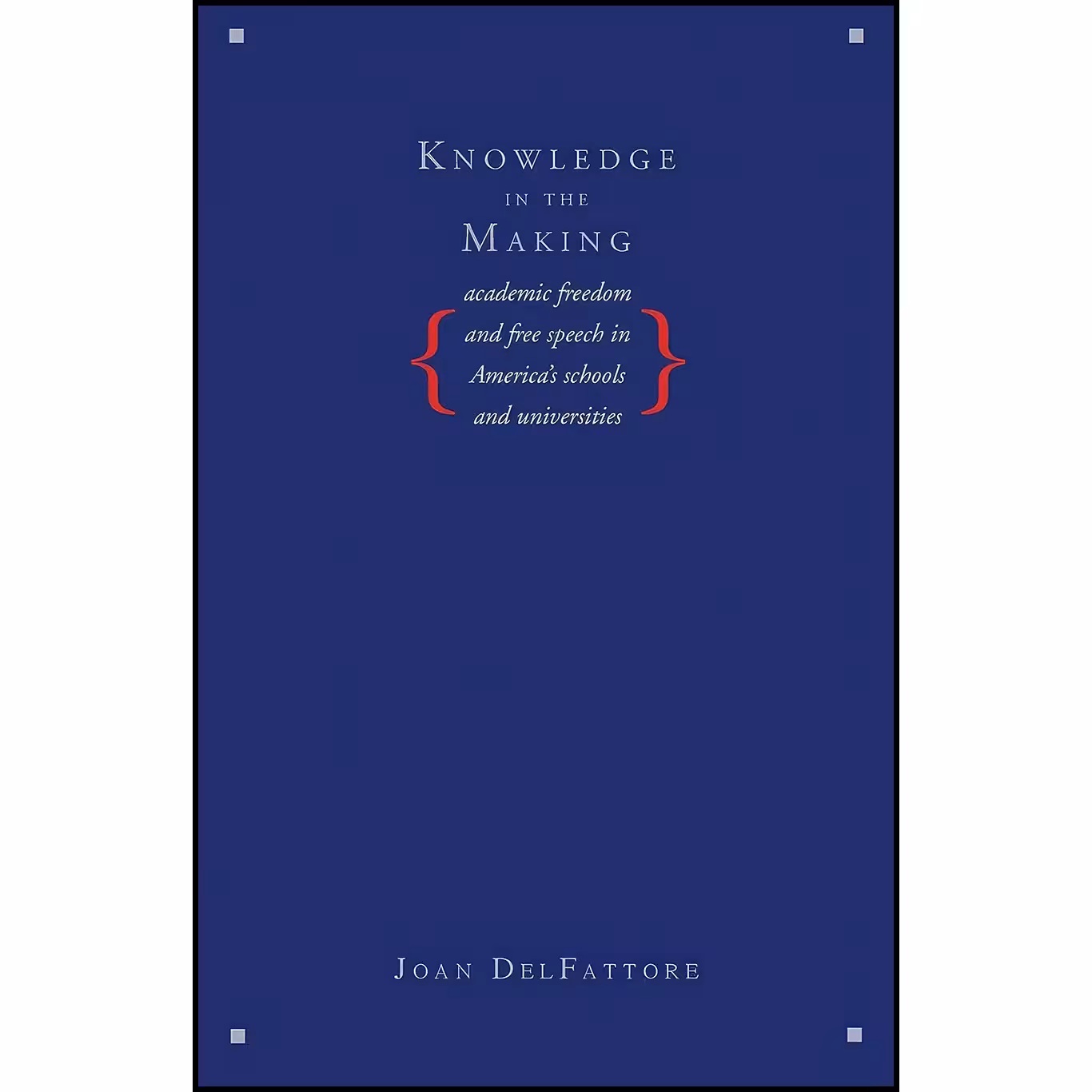 کتاب زبان اصلی Knowledge in the Making اثر Joan Delfattore