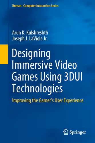 خرید و دانلود نسخه کامل کتاب Designing Immersive Video Games Using 3DUI Technologies : Improving the Gamer’s User Experience