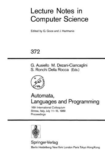 خرید و دانلود نسخه کامل کتاب Automata, Languages and Programming: 16th International Colloquium Stresa, Italy, July 11–15, 1989 Proceedings