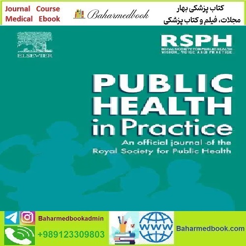 Public Health in Practice Volume 2 2021 TRUE PDF price 10€ - کتاب پزشکی بهار