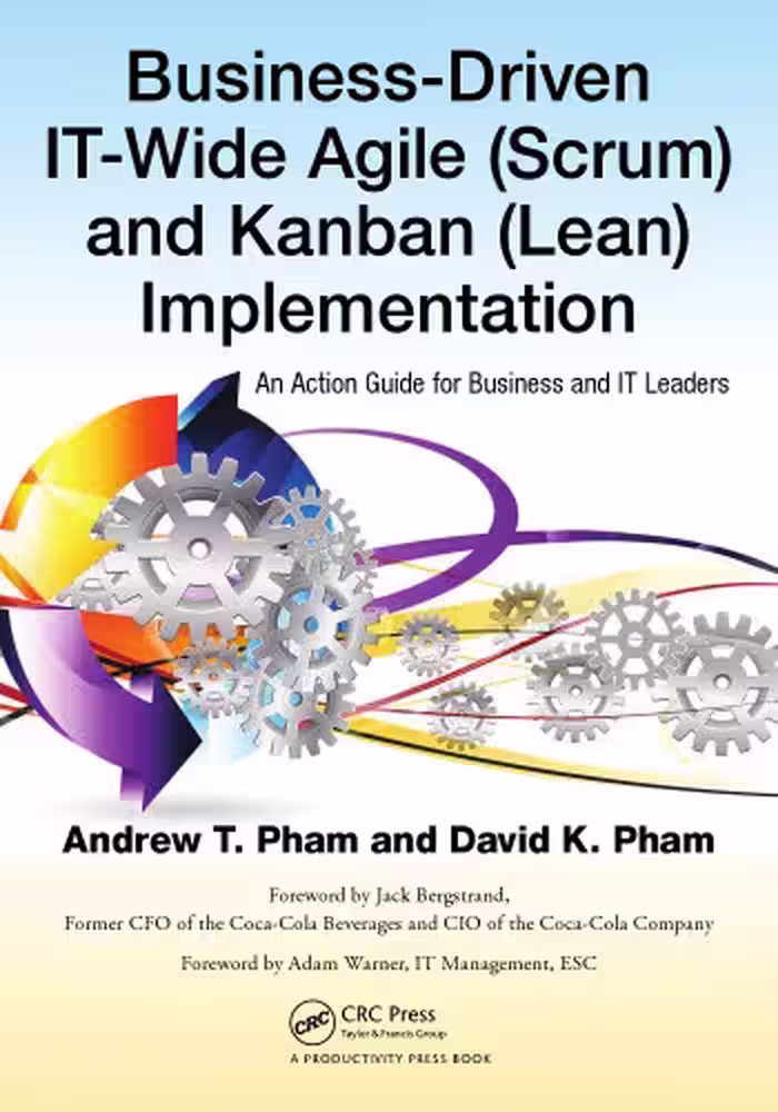 خرید و دانلود نسخه کامل کتاب Business-Driven IT-Wide Agile (scrum) and Kanban (Lean) Implementation: An Action Guide for Business and IT Leaders