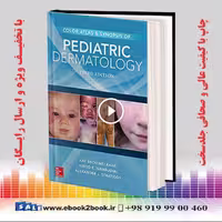 Color Atlas & Synopsis of Pediatric Dermatology 3rd Edition