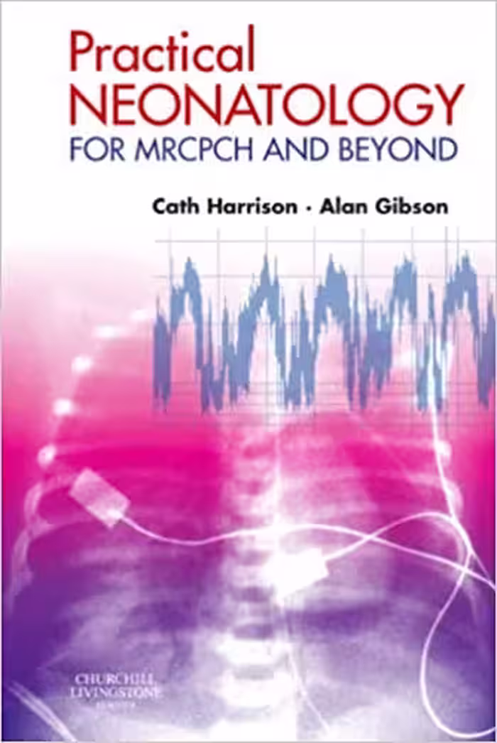 󾕇 دانلود کتاب Practical Neonatology - For Mrcpch And Beyond, 2009 - دانلود کتاب های دانشگاهی