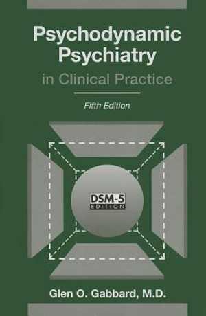 [PDF] دانلود کتاب Psychodynamic Psychiatry In Clinical Practice, 5th ed, 2014;2016