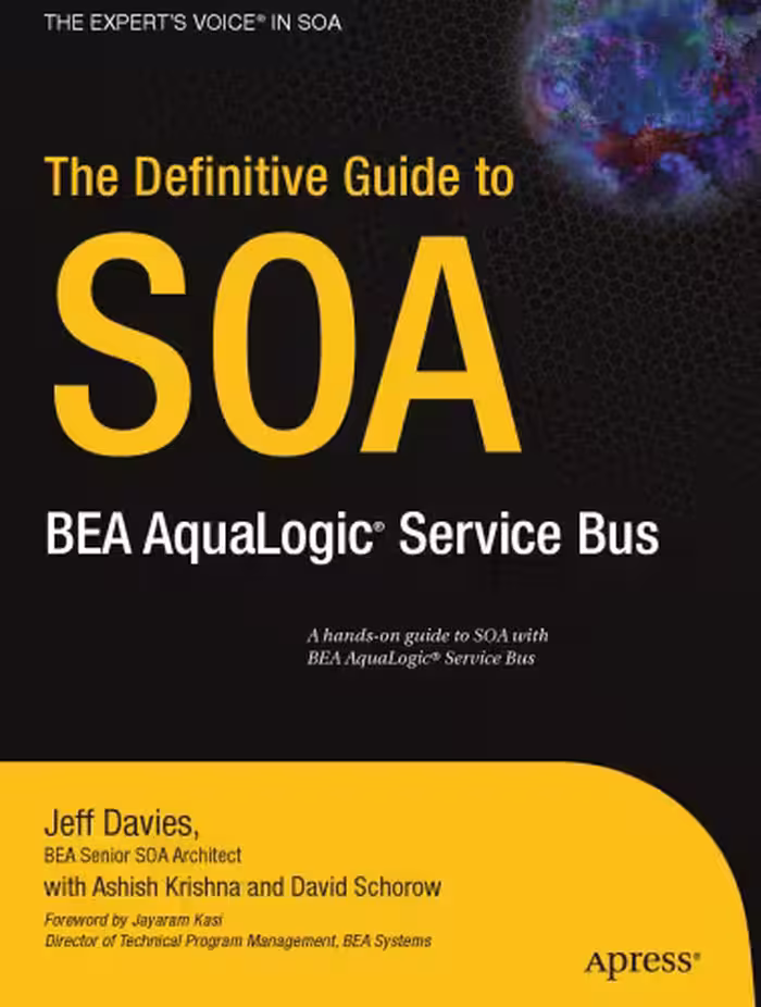خرید و دانلود نسخه کامل کتاب The Definitive Guide to SOA: BEA AquaLogic Service Bus