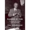کتاب Plagued by Fire اثر Paul Hendrickson انتشارات Knopf