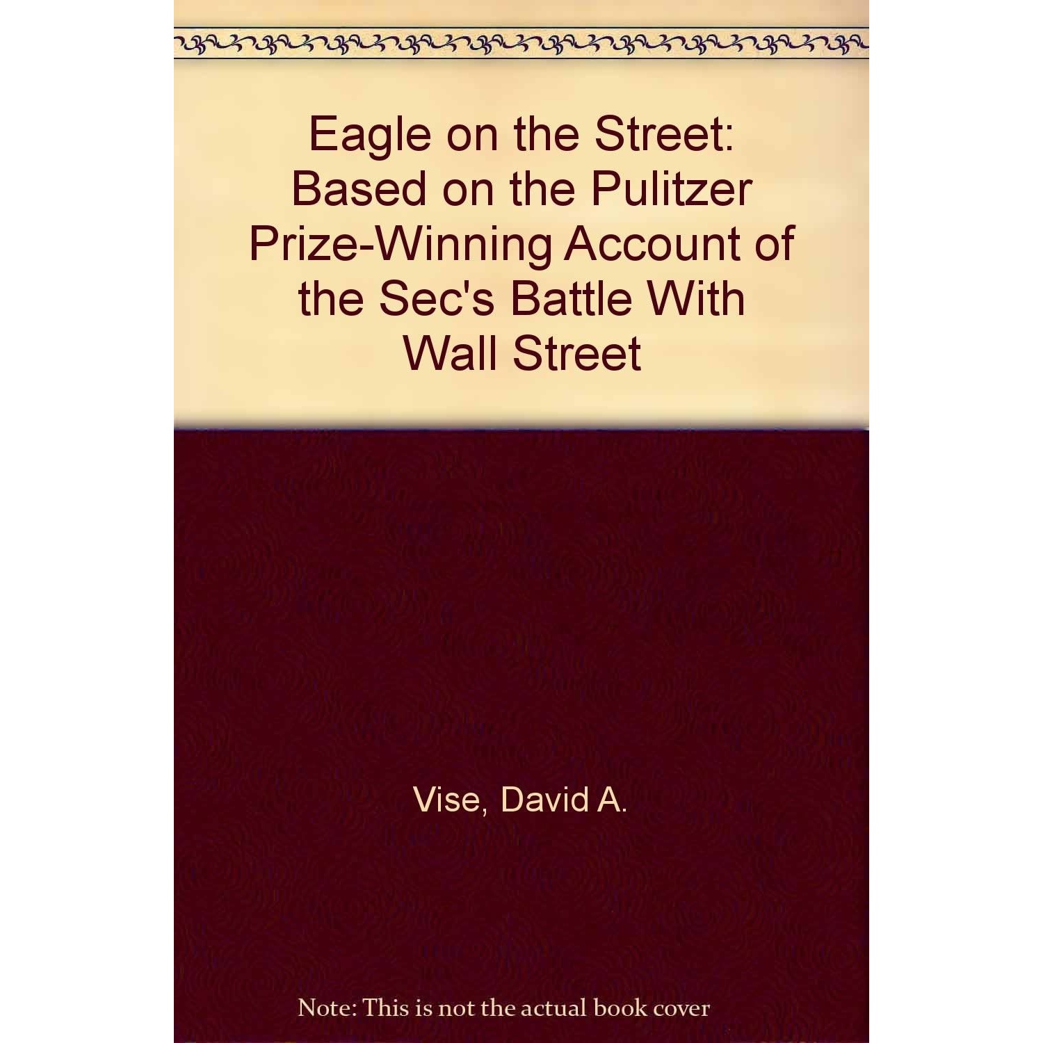 کتاب Eagle on the Street اثر David A Vise and Steve Coll انتشارات Diane Pub Co