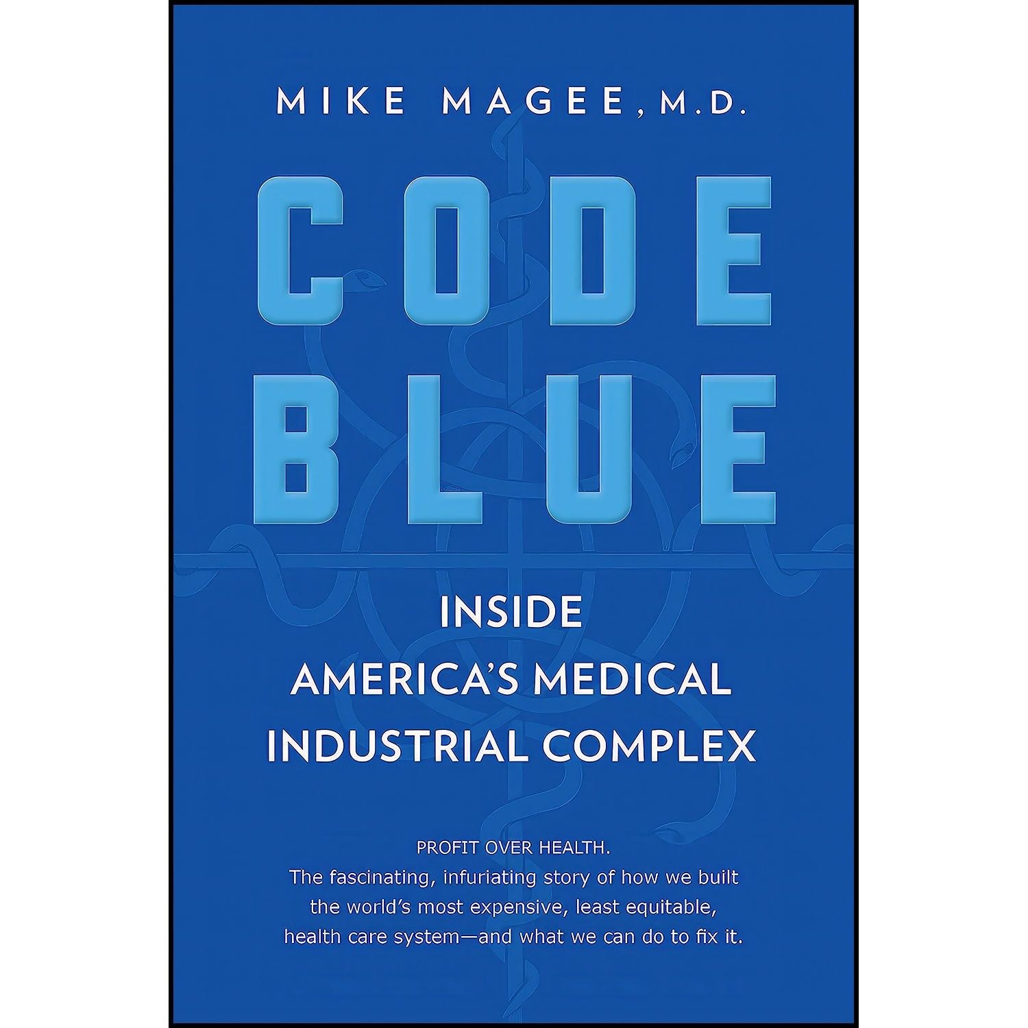 کتاب زبان اصلی Code Blue اثر Mike Magee MD