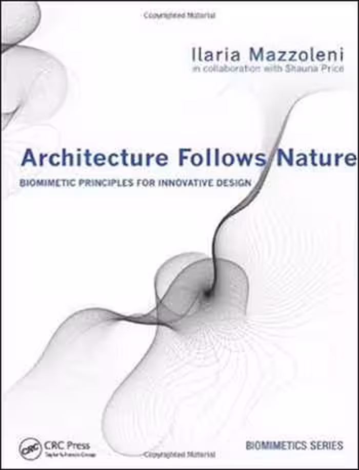 󾕇 دانلود کتاب Architecture Follows Nature-Biomimetic Principles for Innovative Design - دانلود کتاب های دانشگاهی
