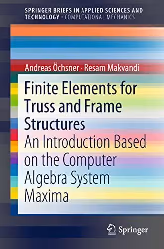 󾕇 دانلود کتاب Finite Elements For Truss And Frame Structures, 2019 - دانلود کتاب های دانشگاهی